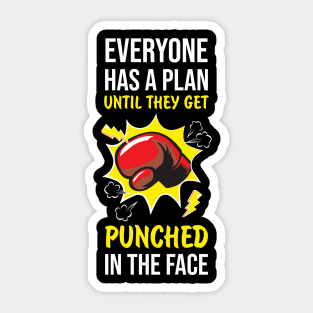 Everyone has plan until get punched Boxing Fight Sticker